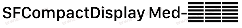 SFCompactDisplay Med字体转换 SFCompactDisplay Med字体转换